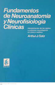 Fundamentos De Neuroanatomia Y Neurofisiologia Clinicas