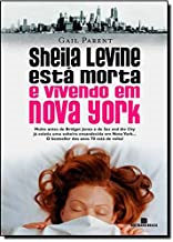 Sheila Levine Esta Morta E Vivendo Em Nova York