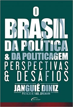 O Brasil Da Politica E Da Politicagem - Perspectivas E Desafios