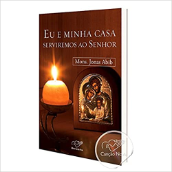 Eu E Minha Casa Serviremos Ao Senhor