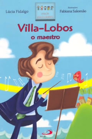 Villa-lobos O Maestro