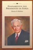 Ensinamentos Dos Presidentes Da Igreja: David O. Mckay