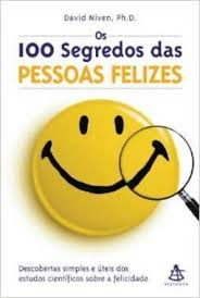 Os 100 Segredos Das Pessoas Felizes