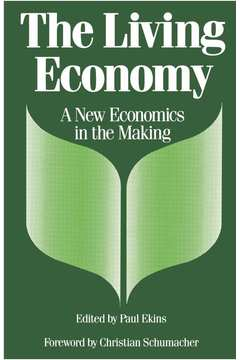 The Living Economy - A New Economics In The Making