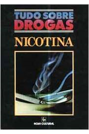 Tudo Sobre Drogas - Nicotina