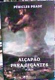 Alcapao Para Gigantes