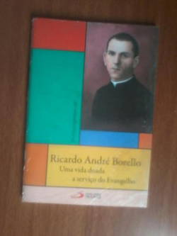 Ricardo Andre Borello Uma Vida Doada A Servico Do Evangelho