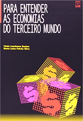Para Entender As Economias Do Terceiro Mundo