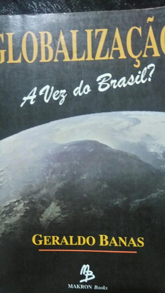 Globalizacao A Vez Do Brasil?