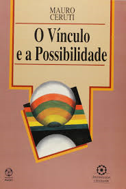 O Vinculo E A Possibilidade