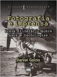 Fotogradia E Imprensa - Breve Itinerario Sobre Usos E Tecnologia