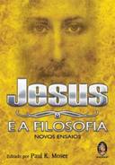 Jesus E A Filosofia - Novos Ensaios
