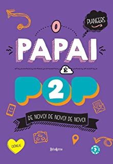 O Papai E Pop 2