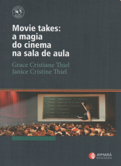 Movie Takes - A Magia Do Cinema Na Sala De Aula