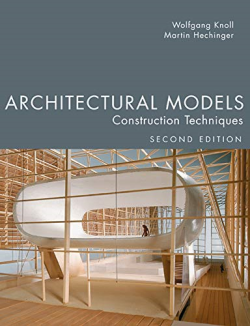 Architectural Models Construction Techniques
