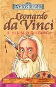 Leonardo Da Vinci E Seu Supercerebro
