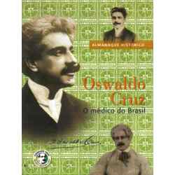 Oswaldo Cruz - O Medico Do Brasil