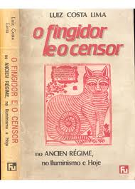 O Fingidor E O Censor - No Ancien Regime No Iluminismo E Hoje