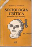 Sociologia Critica - Alternativas De Mudanca