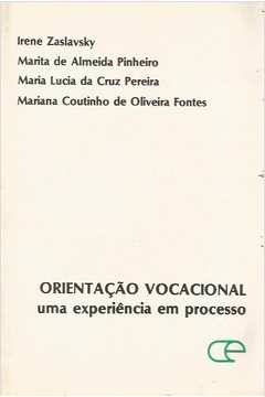 Orientação vocacional uma experiencia em processo