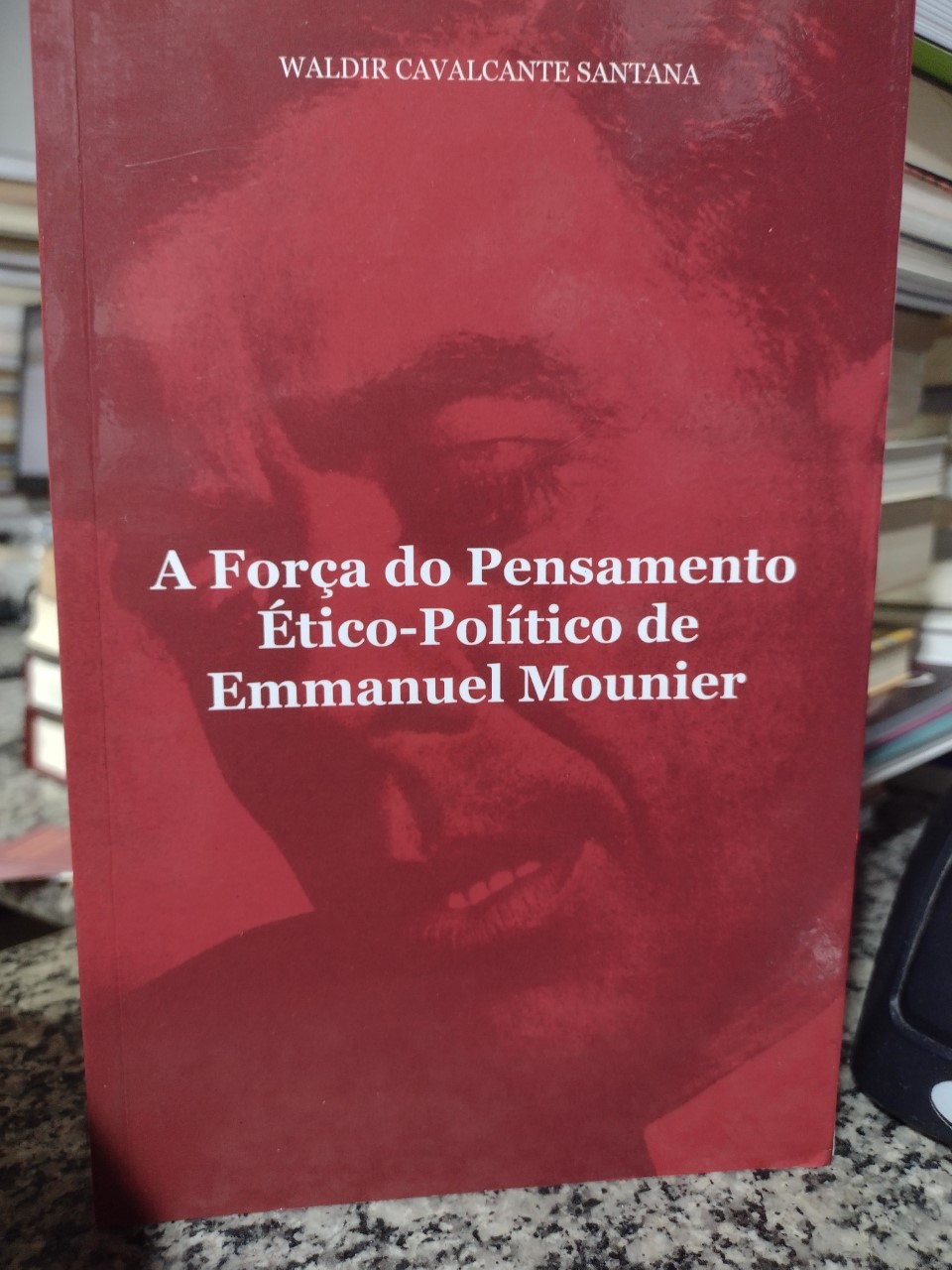 A Forca Do Pensamento Etico Politico De Emmanuel Mounier