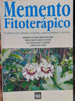 Memento Fitoterapico - As Plantas Como Alternativa Terapeutica - As Pectos Populares E Cientificos