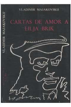 Cartas De Amor A Lilja Brik 1917-1930