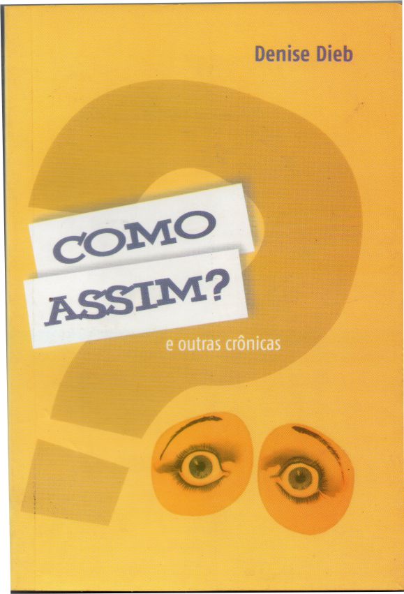 Como Assim E Outras Cronicas
