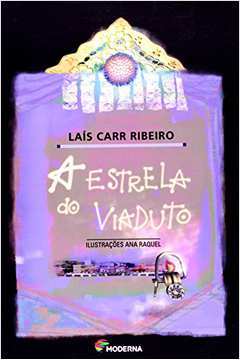 Estrela Do Viaduto, A