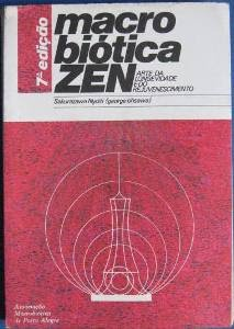 Macrobiotica Zen - A Arte Da Longevidade E Do Rejuvenescimento