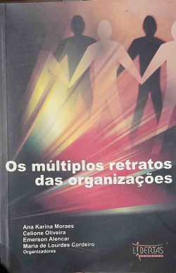 Os Multiplos Retratos Das Organizacoes