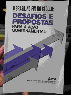 Brasil No Fim Do Seculo, O - Desafios E Propostas Para A Acao Governamental