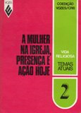 A Mulher Na Igreja Presenca E Acao Hoje 2