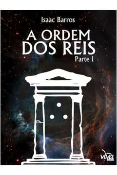A Ordem Dos Reis - Parte 1