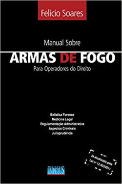 Manual Sobre Armas De Fogo Para Operadores Do Direito