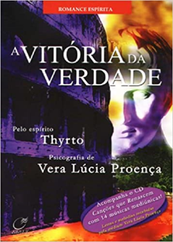 A Vitoria Da Verdade Pelo Espirito Thyrto - Acompanha O Cd