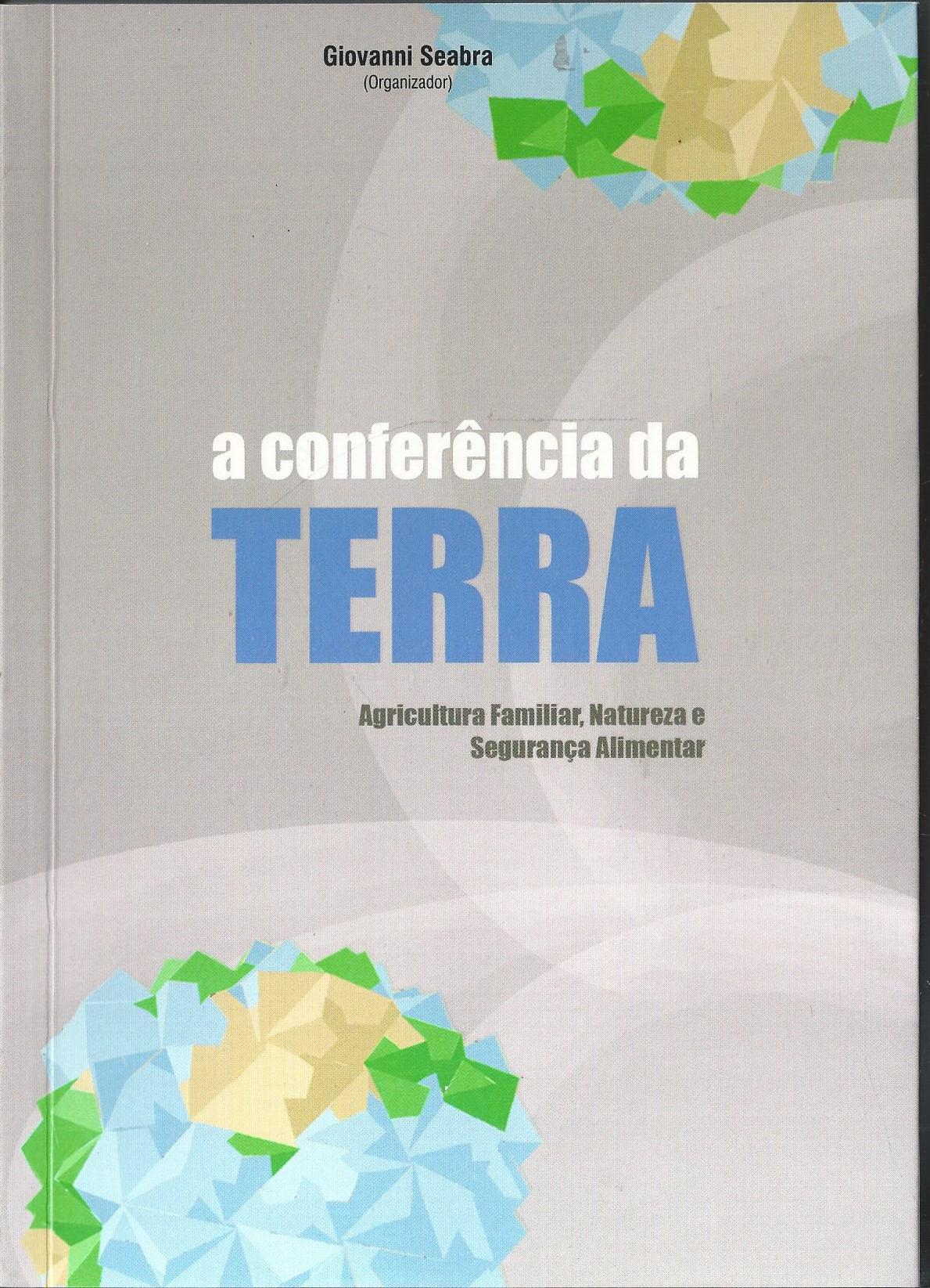 A Conferencia Da Terra - Autografado
