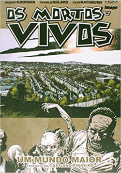 Os Mortos-vivos - Um Mundo Maior V. 16
