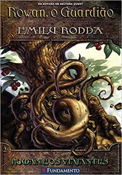 Rowan O Guardiao - Rowan E Os Viajantes