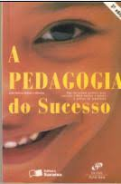 A Pedagogia Do Sucesso