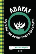 Abafa - Segredos Que Os Meninos Nao Contam