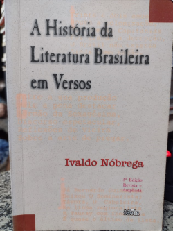 A Historia Da Literatura Brasileira Em Versos - Autografado