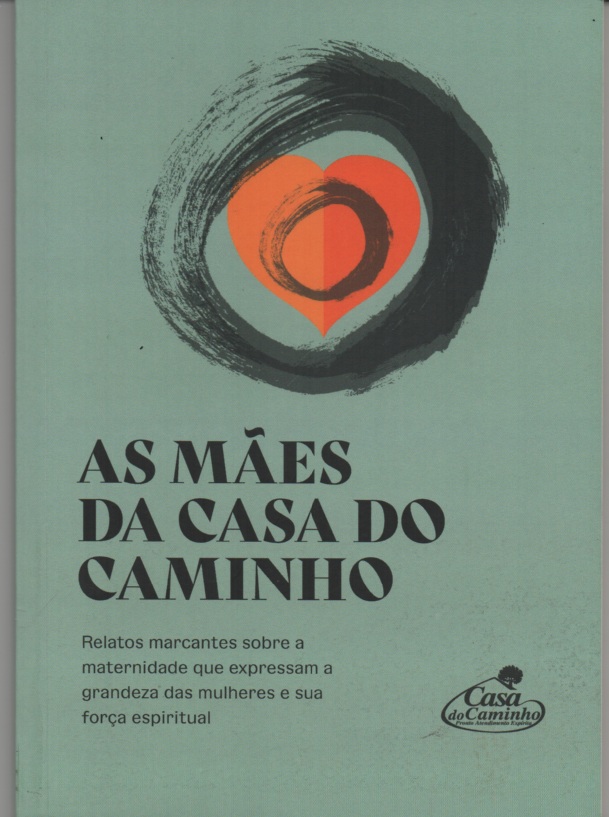 As mães da Casa do Caminho
