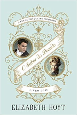 O Sabor Do Pecado - A Lenda Dos Quatro Soldados V. 02