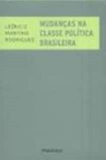 Mudancas Na Classe Politica Brasileira