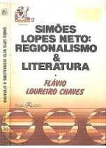 Simoes Lopes Neto - Regionalismo E Literatura