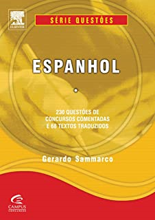 Espanhol - 230 Questoes De Concursos Comentadas E 68 Textos Traduzidos