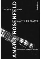 A Arte Do Teatro - Aulas De 1968