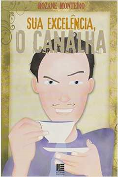Sua Excelencia O Canalha