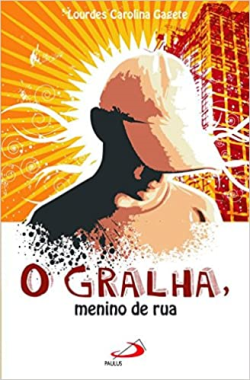 O Gralha - Menino De Rua